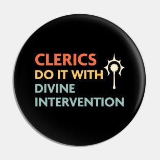 Clerics Do It With Divine Intervention, DnD Cleric Class Pin