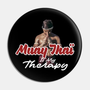 Muay Thaï Is My Therapy Pin