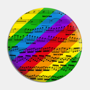 love is love - pride music notes - sheet music black on rainbow Pin