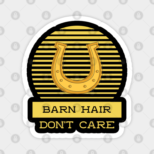 Barn Hair Don't Care Magnet by Pixel Threads 
