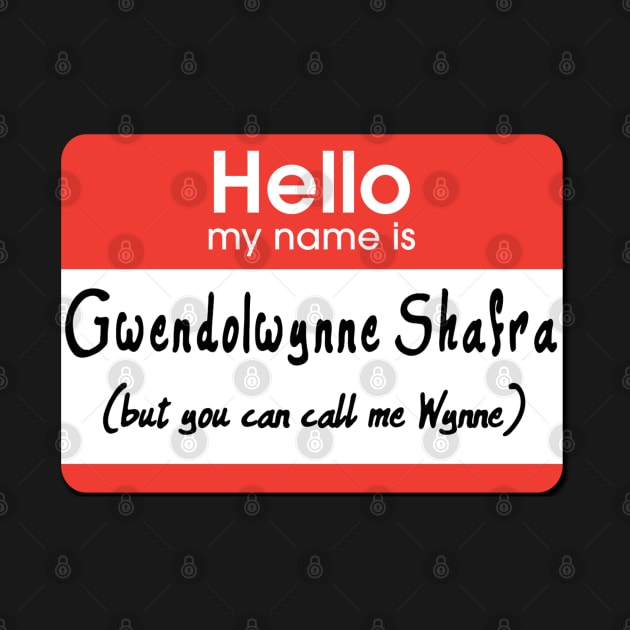 Hi! My Name is Gwendowynne Shafra (But You Can Call Me Wynne) by DorkTales