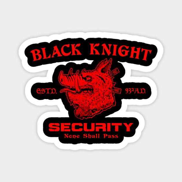 Black Knight Security (Black Print) Magnet by Miskatonic Designs