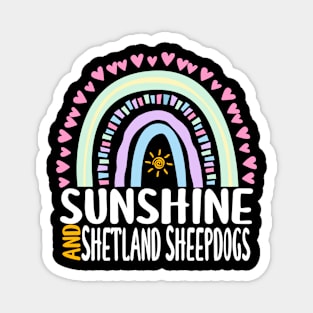 Sunshine and Shetland Sheepdogs Cute Rainbow Gift for Womens Kids Girls Magnet