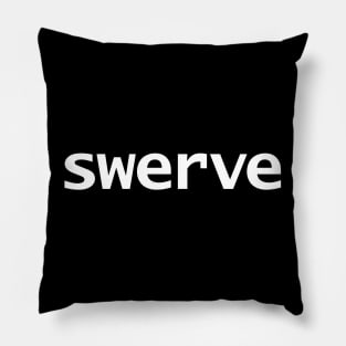 Swerve Typography Minimal White Text Pillow