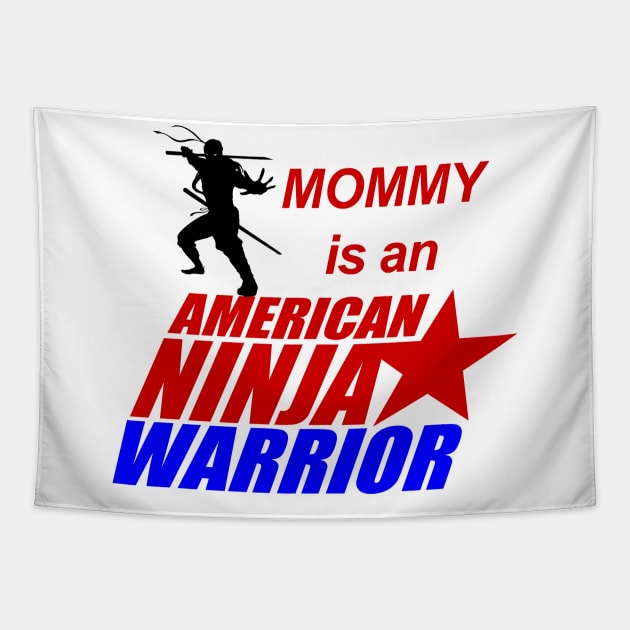 American Ninja Warrior of Mommy Tapestry by FirmanPrintables