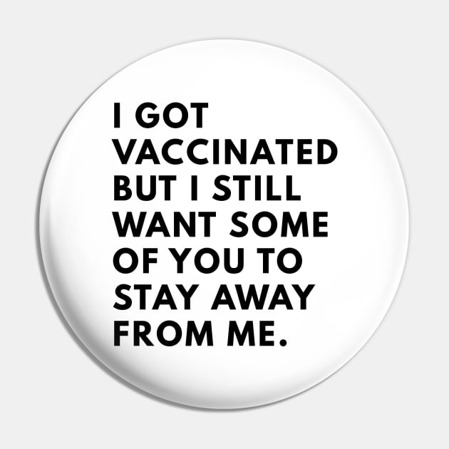 i got vaccinated but i still want some of you to stay away from me Pin by senpaistore101