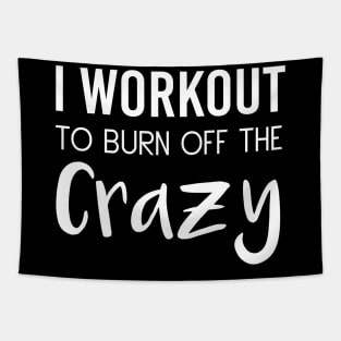 I Workout To Be Burn Off The Crazy Tapestry