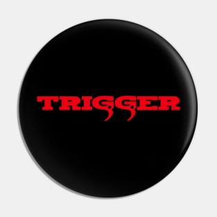 Trigger Logo Pin