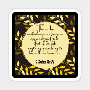 He hears us Bible verse 1 John 5:14 Magnet