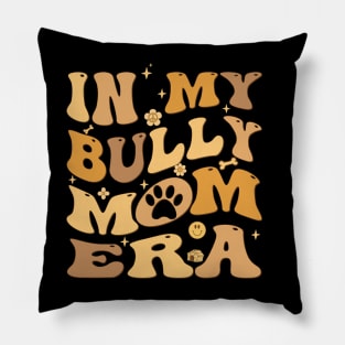 In My Bully Mom Era Groovy American Bully Dog Owner Pillow