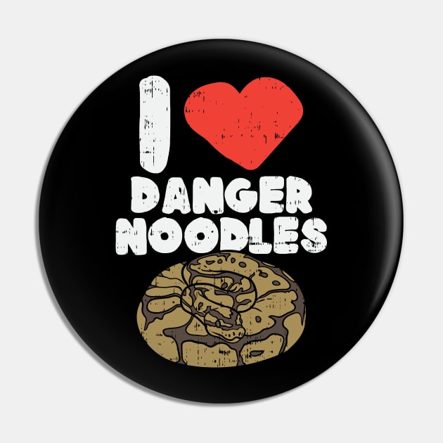 I Love Danger Noodles Pin by maxdax