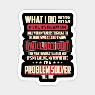 Problem Solver What i Do Magnet