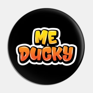 Me Ducky Pin