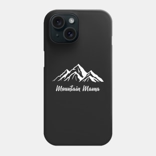 Mountain Mama Phone Case