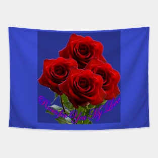 Roses for You - My Love ! Tapestry