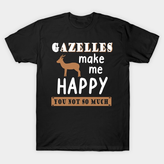 Gazelles Happy Saying Wild Animal Safari Motif Women's T-Shirt