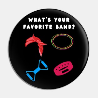 What's your Favorite band Pin