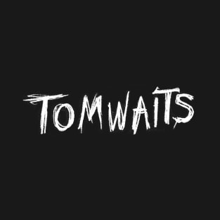 Tom Waits (White Text) T-Shirt