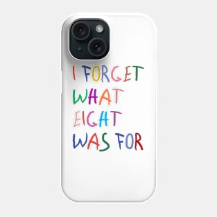 Violent Femmes, Kiss Off, I Forget That Eight Was For Phone Case