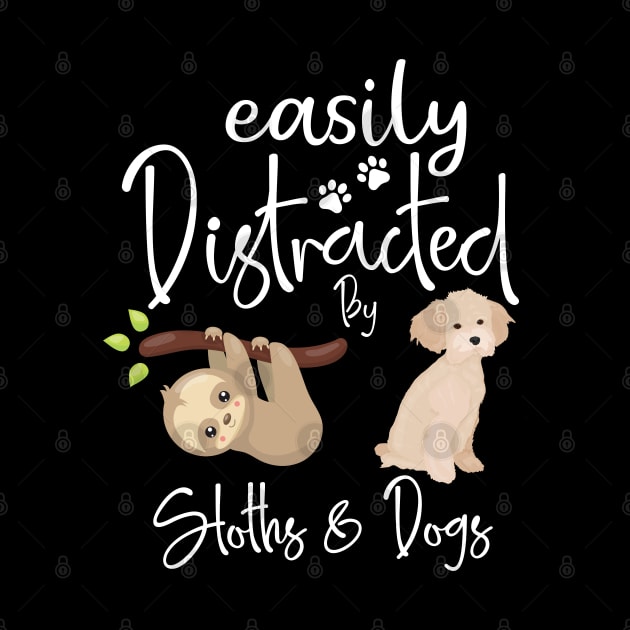 Easily Distracted By Sloths And Dogs Funny Dog Lover Gift Tee by dianoo