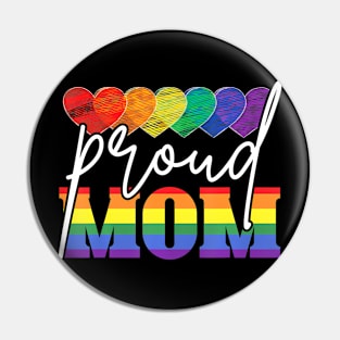 Proud Mom Mothers Day  LGBTQ Flag Gay Pride LGBT Pin