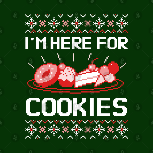 I'm Here For Cookies by OnepixArt