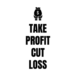 Take Profit Cut Loss (Light) T-Shirt