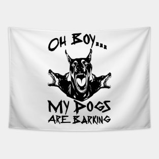 Oh Boy My Dogs Are Barking Tapestry