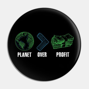 Planet Over Profit Global Warming Pin