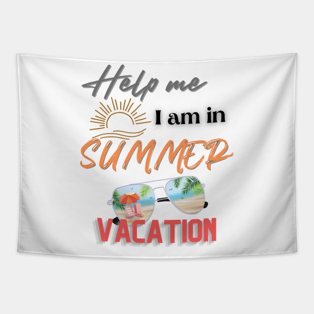 Help me I am in summer vacation. Tapestry by TeeText