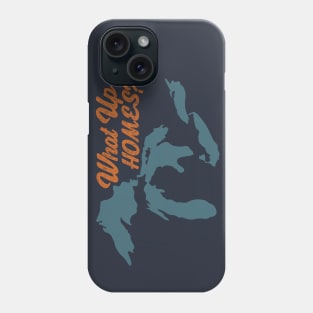 What Up, HOMES? Phone Case