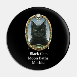 Black Cats, Moon Baths, Morbid Pin