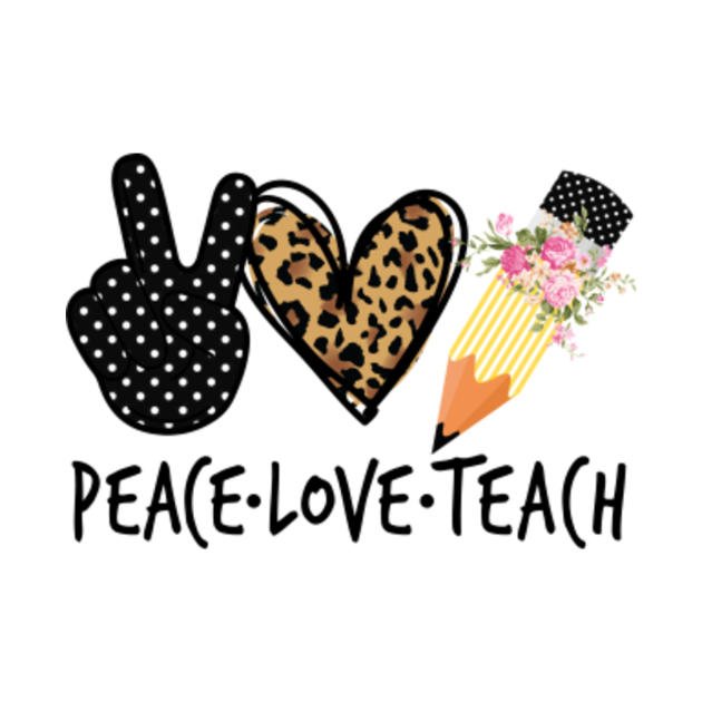 Free Free 304 Peace Love Teach Svg Free SVG PNG EPS DXF File