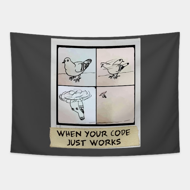 When Your Code Just Works - Pigeon Copter Tapestry by stark4n6