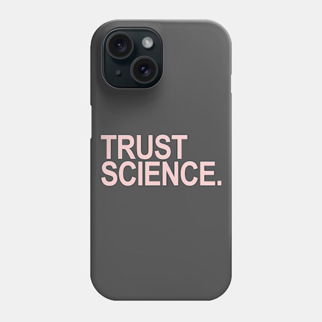 Trust Science Phone Case by skittlemypony