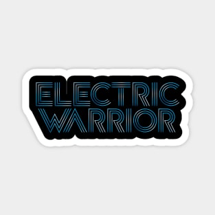 Electric Warrior Magnet