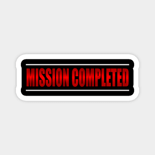 gaming shirt, game day shirt,mission completed, video game gift Magnet