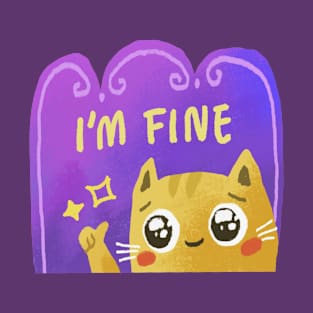 i'm Fine T-Shirt