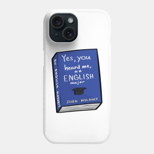 an ENGLISH MAJOR!? Phone Case