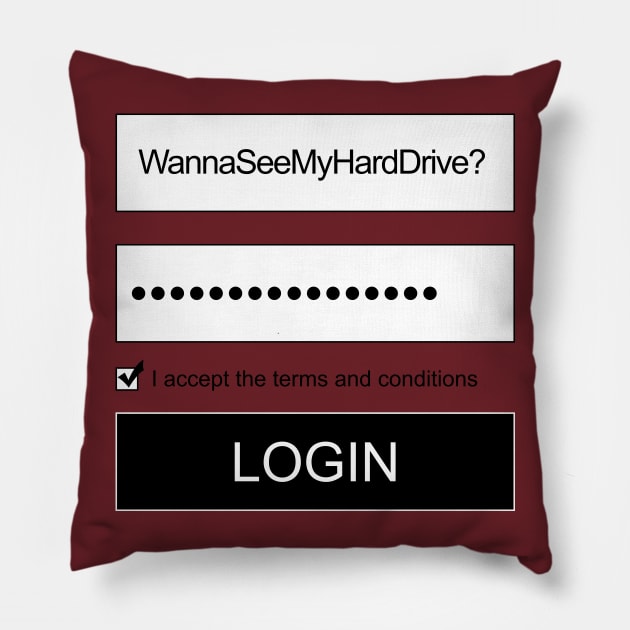 Wanna See My Hard Drive Pillow by nerdyflirt