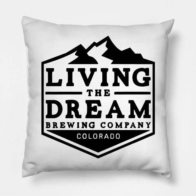 Living The Dream - Brewing Company//Colorado Pillow by JoyoSpring