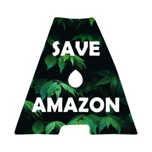 SAVE AMAZON T-Shirt