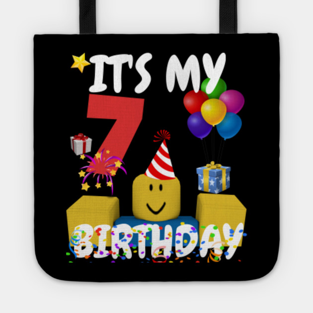 Roblox Noob Birthday Boy It S My 7th Birthday Fun 7 Years Old Gift Roblox Tote Teepublic - roblox noob happy birthday