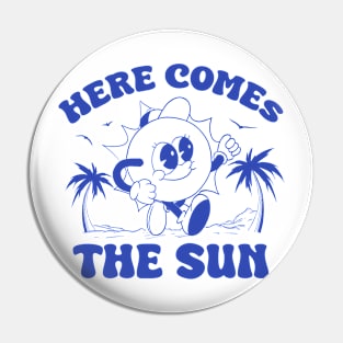 Here Comes The Sun Pin