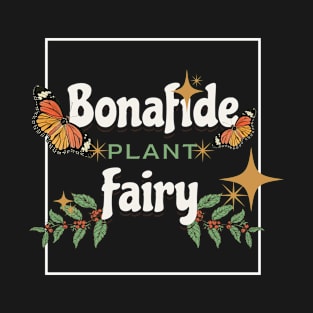 The Bonafide Plant Fairy T-Shirt