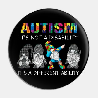 Gnome Autism It's Not A Disability It's A Different Ability Pin