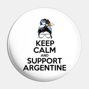 Keep Calm and Support Argentine - World Cup Qatar International Soccer Teams Pin