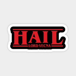 Hail Lord Vecna - Stranger Things Magnet