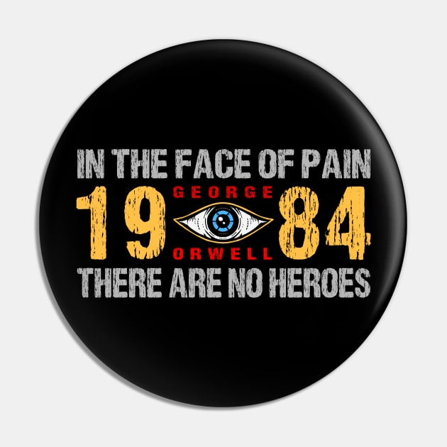 1984 George Orwell In The Face Of Pain Pin by Mandra