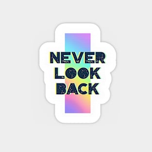 Never Look Back motivational quote retro disco rainbow Magnet